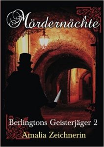 Cover: Mördernächte . Berlingtons Geisterjäger 2
