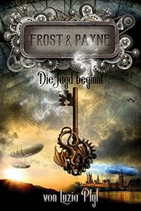 Cover: Frost & Payne. Die Jagd beginnt