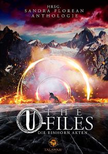 Cover: The U-Files: Die Einhornakten